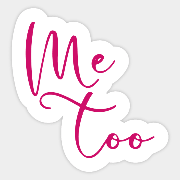 ME TOO 38 Sticker by Utopic Slaps